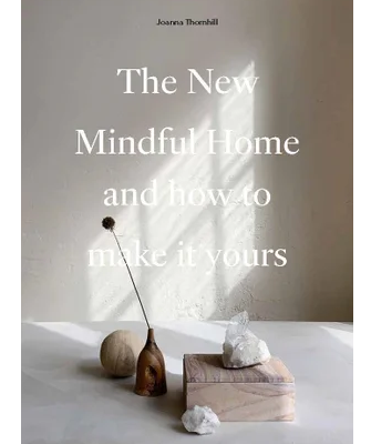 The New Mindful Home - FrenchWillow